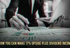 how you can make 17% upside plus dividend income