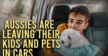 Aussies are leaving their kids and pets in cars