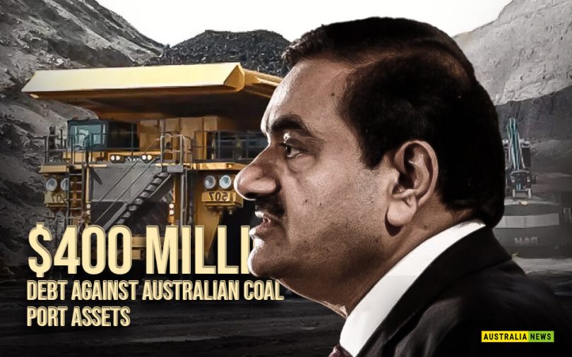 $400 million debt against Australian coal port assets