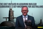 The cost involved in acquiring nuclear submarines is gut-wrenching for Australians