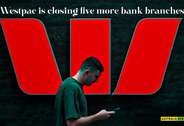Westpac-is-closing-five-more-bank-branches