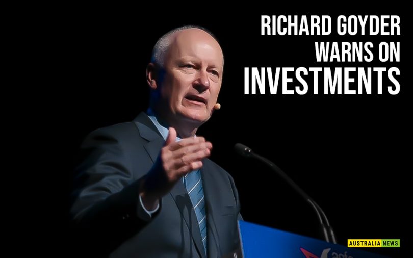 Richard Goyder Warns on investments