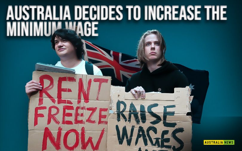 Australia decides to increase the minimum wage