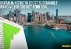 Australia needs to boost sustainable financing for the Net Zero Goal