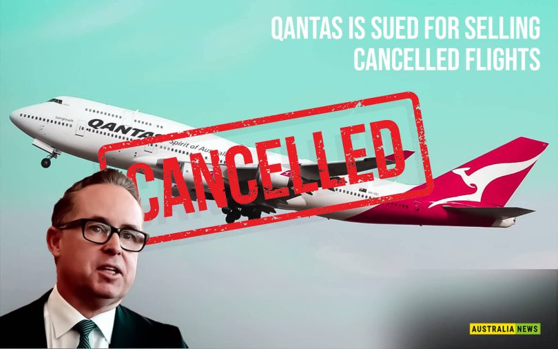 Qantas is sued for selling canceled flights.