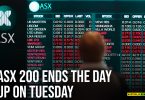 ASX 200 ends the day up on Tuesday