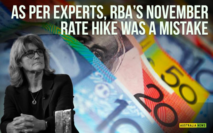 As per experts, RBA’s November rate hike was a mistake